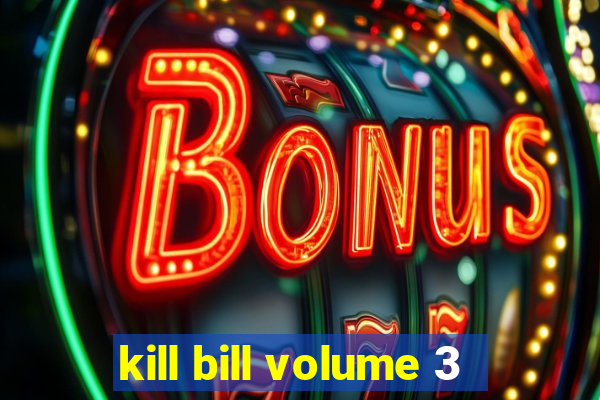 kill bill volume 3